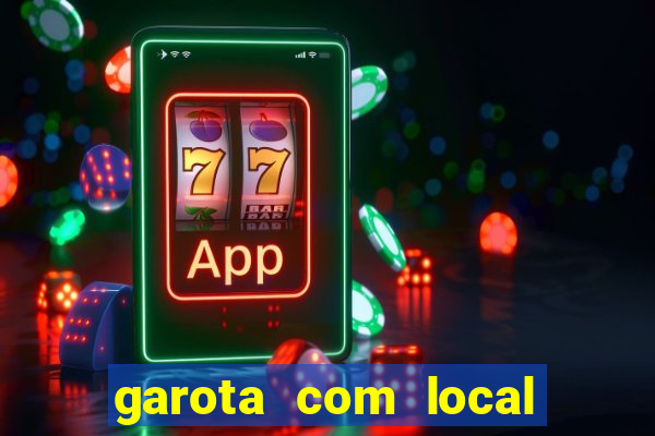 garota com local em joinville